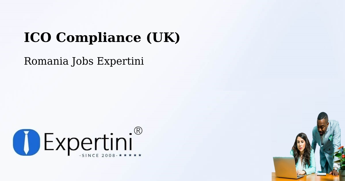 UK Data Protection & ICO Compliance – Repedea - Romania Jobs Expertini