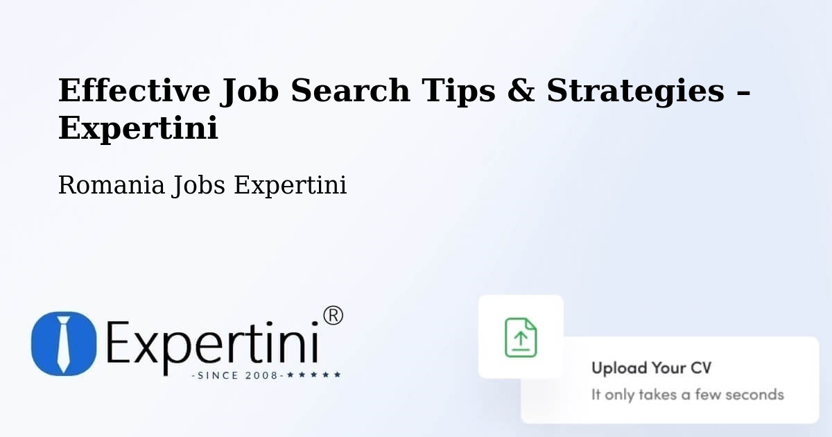 Job Search Tips & Strategies for Job Seekers – Repedea - Repedea, Romania Jobs Expertini