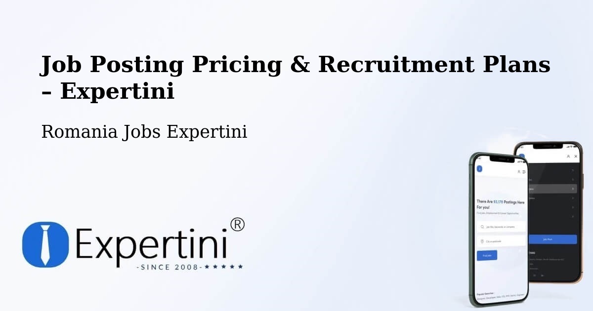 Job Posting Pricing & Recruitment Plans – Repedea - Repedea, Romania Jobs Expertini